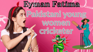 Eyman Fatima Pakistan Cricket Team Player – Profile & Biography